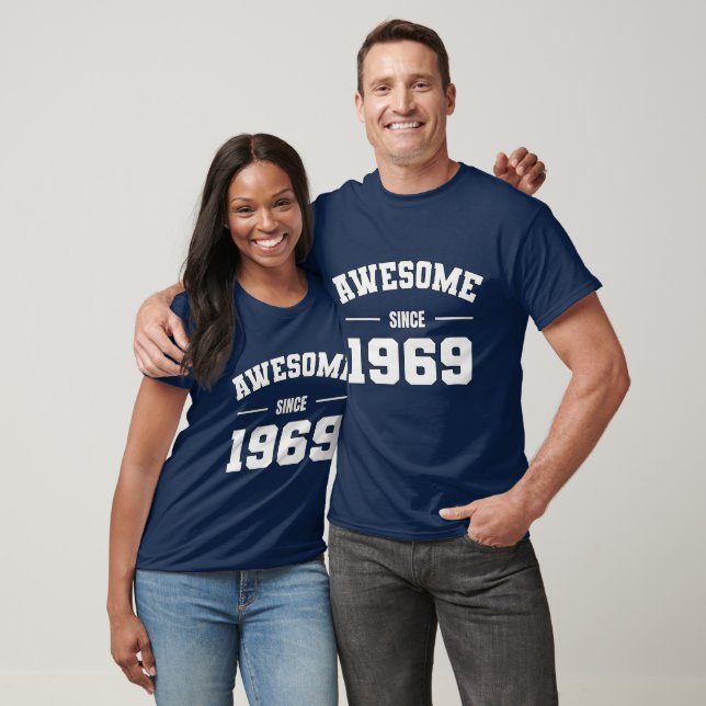 Camiseta AWESOME desde 1969 - Presente perfeito para o Nasc (Unissex)