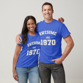 Camiseta AWESOME desde 1970 - Presente perfeito para o Nasc