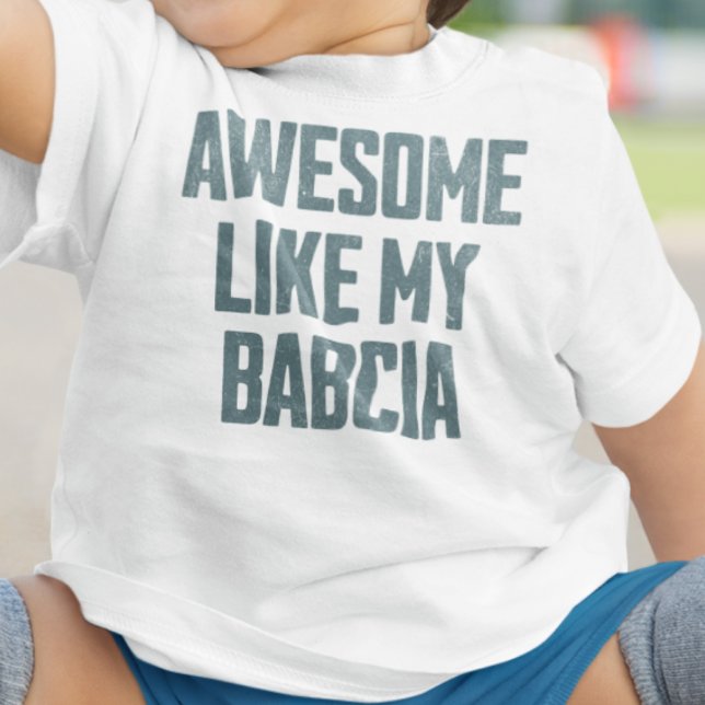 Camiseta AWESOME LIKE MY BABCIA Funny (Criador carregado)