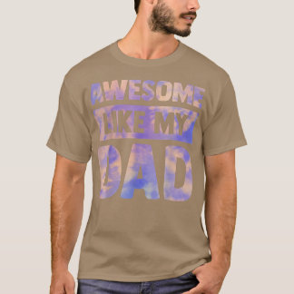 Camiseta Awesome like my dad father's day family kids Tie D