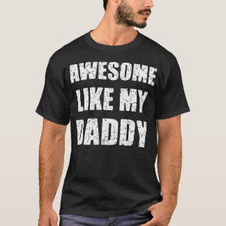 Camiseta Awesome Like My Daddy