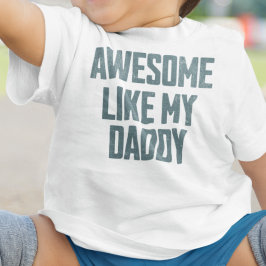 Camiseta AWESOME LIKE MY DADDY Funny