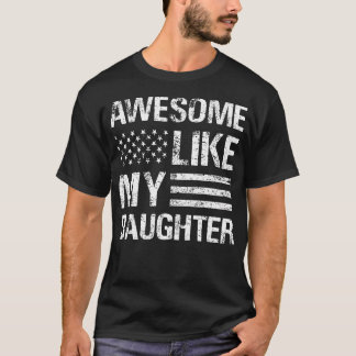 Camiseta Awesome Like My Daughter American Flag Proud Paren