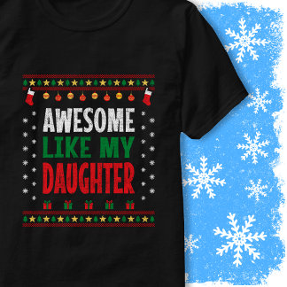 Camiseta Awesome Like My Daughter Christmas Sweater Vintage