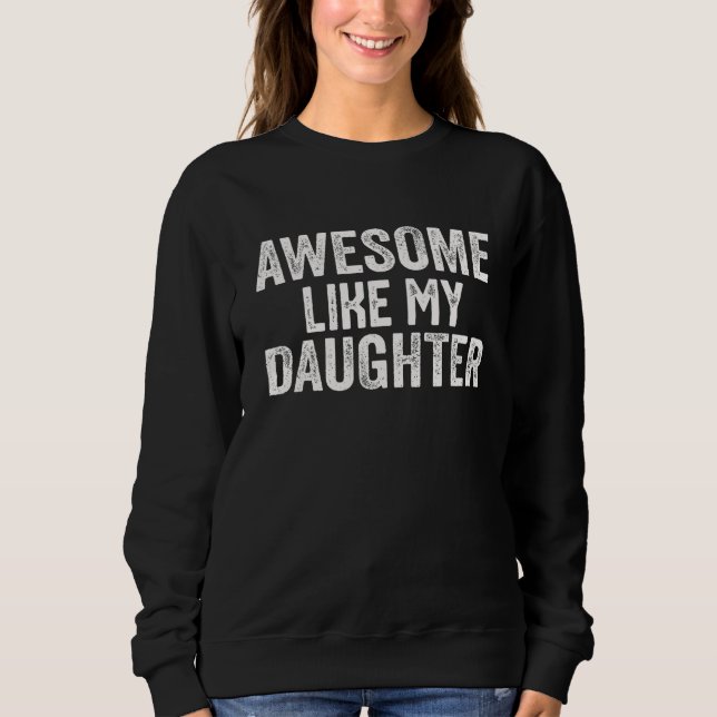 Camiseta awesome like my daughter  Father s Day 1 (Frente)