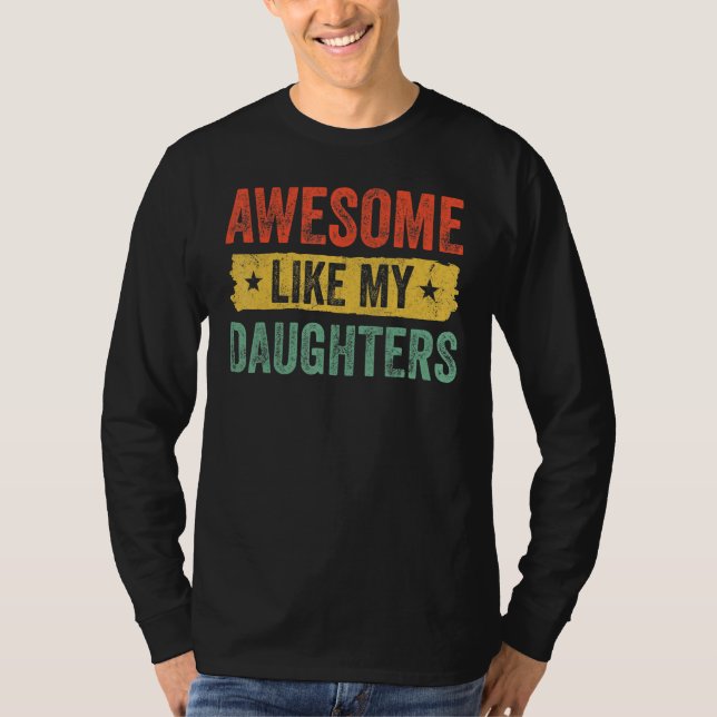 Camiseta Awesome Like My Daughter Father s Day Men (Frente)