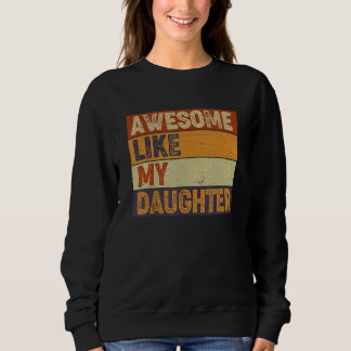 Camiseta Awesome Like My Daughter Father's Day Dad Joke 1