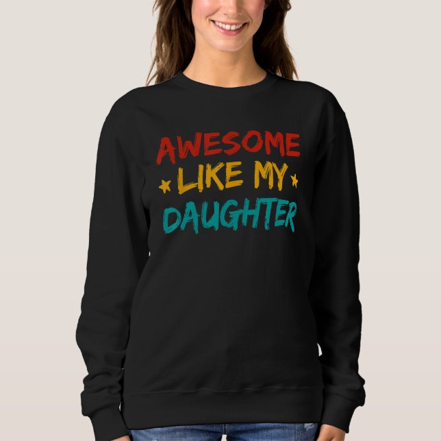 Camiseta Awesome Like My Daughter Fathers Day Dad Men Ameri (Frente)