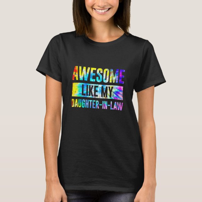 Camiseta Awesome Like My Daughter In Law Family  Tie Dye (Frente)