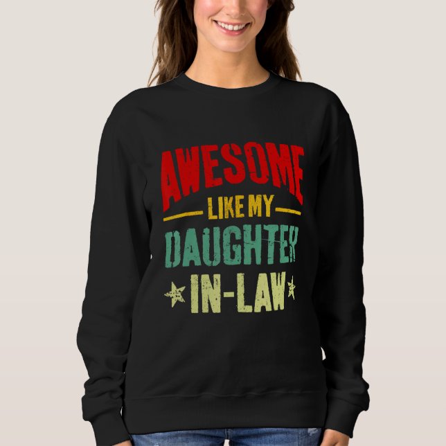 Camiseta Awesome Like My Daughter In Law Funny Mom Dad Joke (Frente)