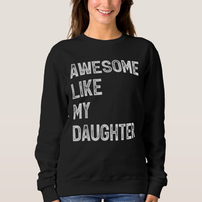 Camiseta Awesome Like My Daughter  Men  Fathers Day Dad 6 (Frente)