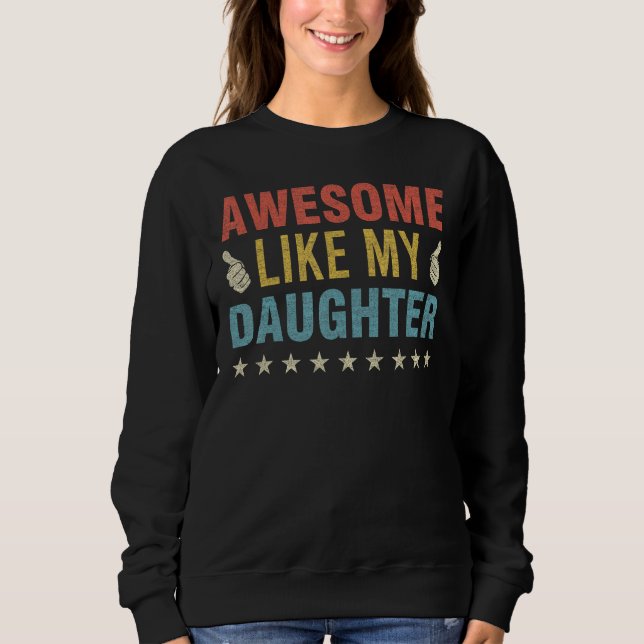 Camiseta Awesome Like My Daughter Parents Day Mom Dad Joke  (Frente)