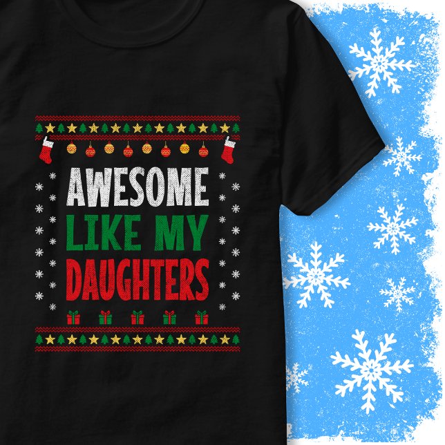 Camiseta Awesome Like My Daughters Christmas Vintage Style (Criador carregado)