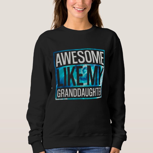 Camiseta Awesome Like My Granddaughter Tie Dye Design (Frente)