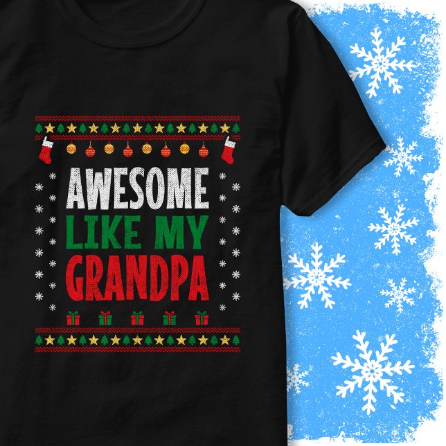 Camiseta Awesome Like My Grandpa Christmas Sweater Vintage (Criador carregado)