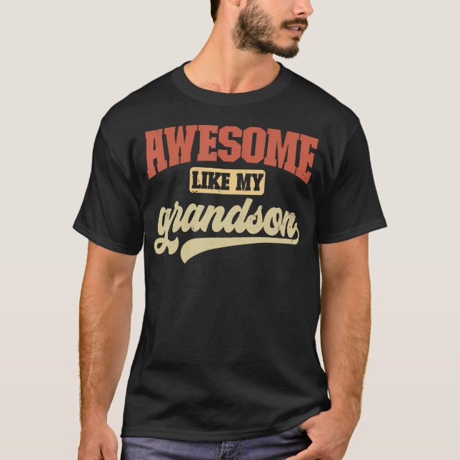 Camiseta Awesome Like My Grandson Funny Retro Grandpa Fathe (Frente)
