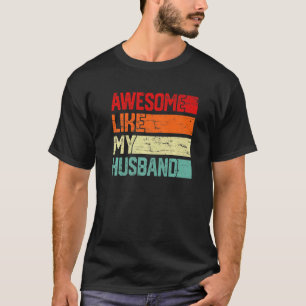 Camiseta Awesome Like My Husband Men Women Kids Family Vint