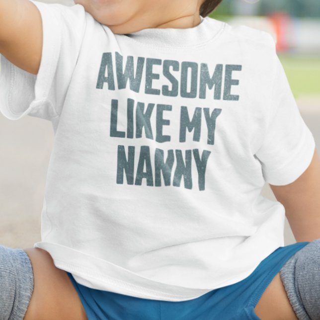 Camiseta AWESOME LIKE MY NANNY Funny (Criador carregado)