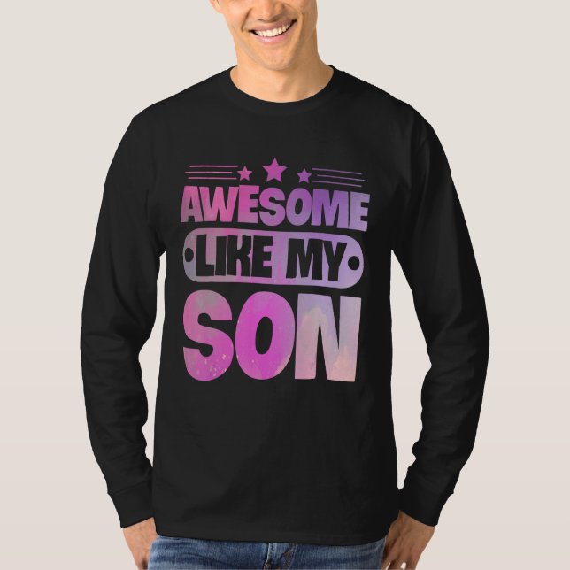 Camiseta Awesome Like My Son For Mom Dad (Frente)