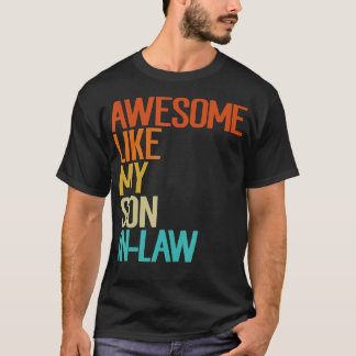 Camiseta Awesome Like My Son In Law Funny Family Humor Retr