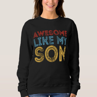 Camiseta Awesome Like My Son Retro Funny Cool Father's Day