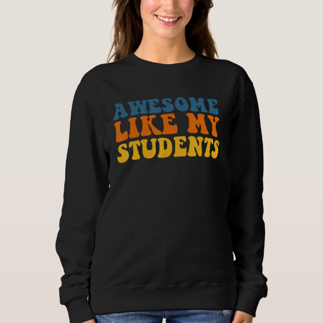 Camiseta Awesome Like My Students Teaching Class Pride Comm (Frente)