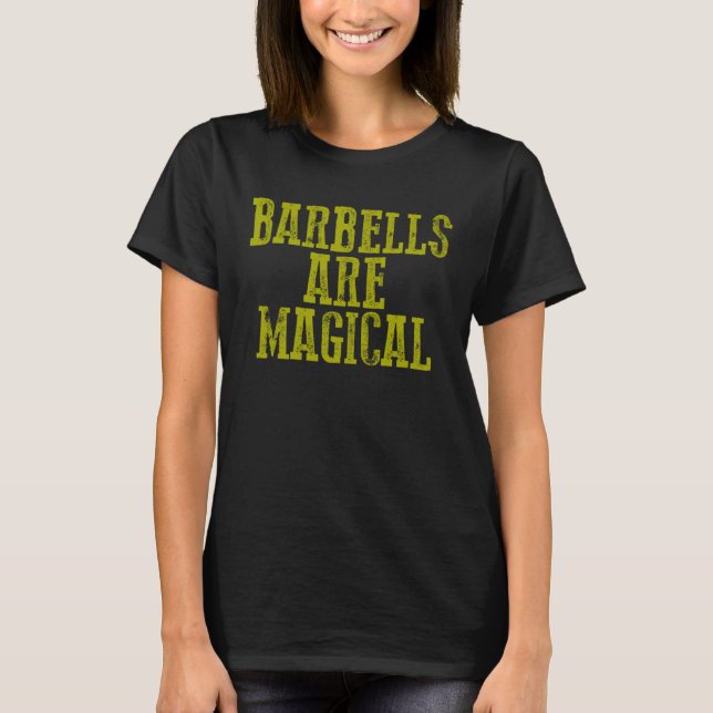 Camiseta Awesome Motivational Workout BARBELLS ARE MAGICAL (Frente)