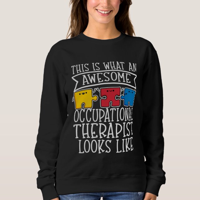 Camiseta Awesome Occupation Therapist  OT OCT Therapy Autis (Frente)