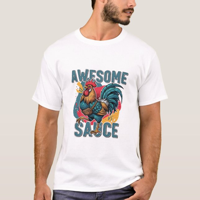 Camiseta Awesome Sauce Chicken – Funny & Farm Fresh Design (Frente)