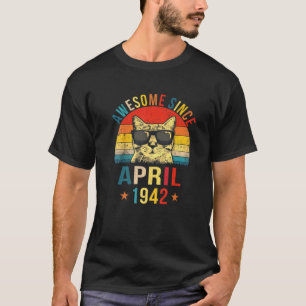 Camiseta Awesome Since April 1942 80Th Birthday Gift Cat Lo