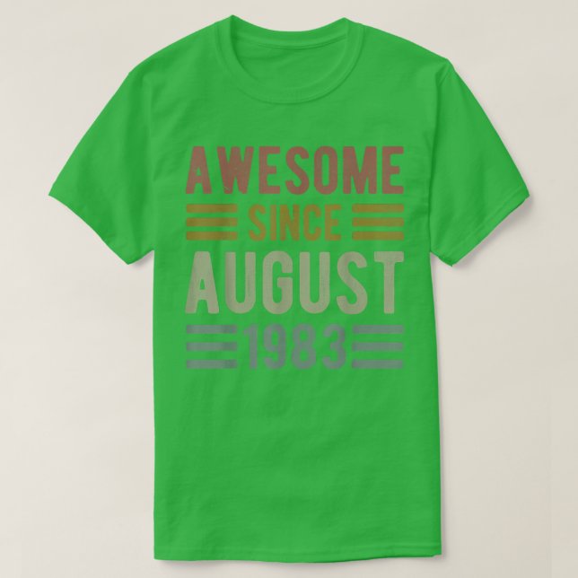 Camiseta Awesome Since August 1983 39 Years Old 39th tee an (Frente do Design)