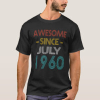 Awesome Since July 1960 Vintage Birthday