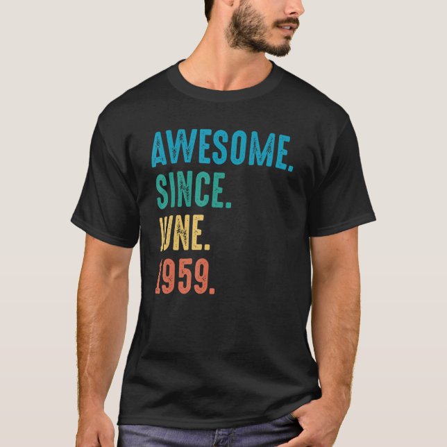 Camiseta Awesome Since June 1959 Birthday (Frente)