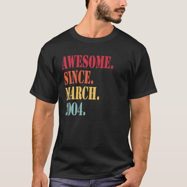 Camiseta Awesome Since March 2004 For 18 Year Old - 18Th Bi (Frente)