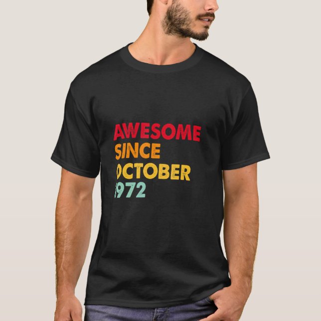 Camiseta Awesome Since October 1972 50th Birthday  50 Years (Frente)