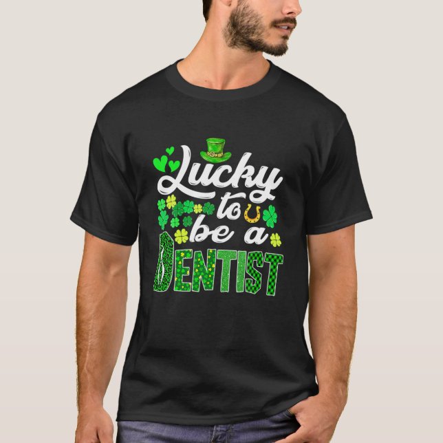 Camiseta Awesome St. Patricks Day To Be A Dentist Funny Out (Frente)