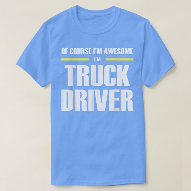 Camiseta Awesome Truck Driver  (Frente do Design)