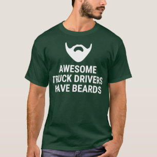 Camiseta Awesome Truck Drivers Have Beards T
