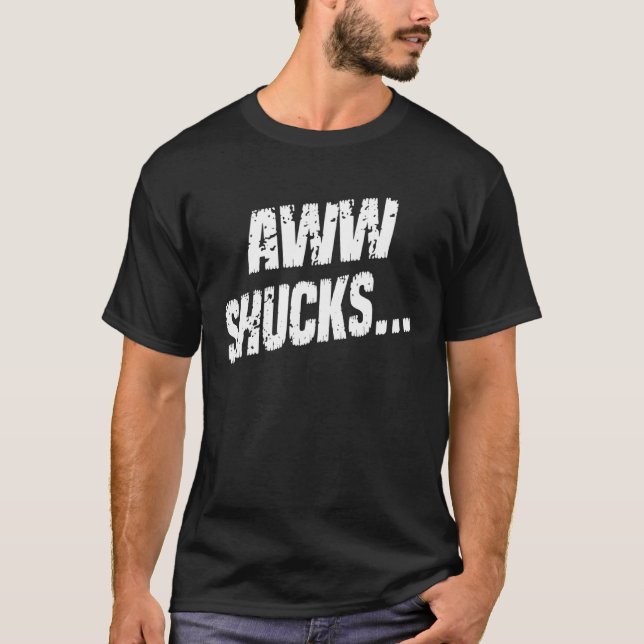 Camiseta Aww Shucks Corn   Sayings Graphic (Frente)