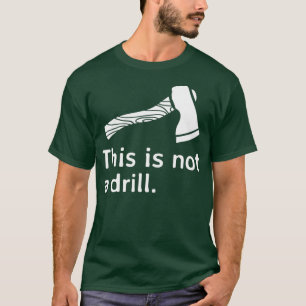 Camiseta Ax Este não é um TShirt clássico de Drill