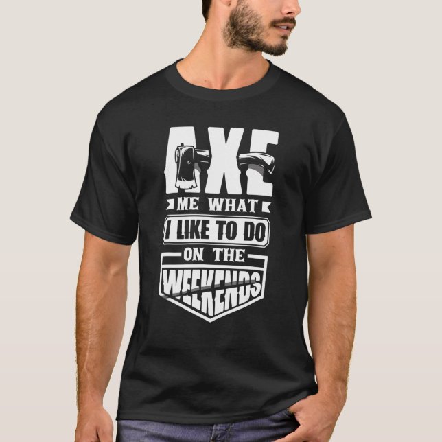 Camiseta Ax Hatchet Jogando Chapéus Ax Thrower Ax Me Ax Div (Frente)
