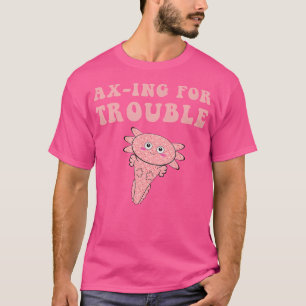 Camiseta Ax-Ing Cute Para Problemas Axolotl Kawaii Fish Sal