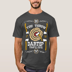 Camiseta Ax Jogando Para Você Através De Dardos Que É Bonit