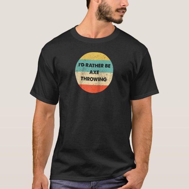 Camiseta Ax Thrower Eu Preferencialmente Ax Jogando Raglan (Frente)