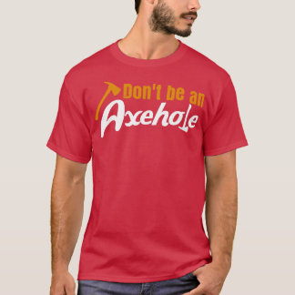 Camiseta Ax Throwing Pun Axehole Tomahawk Axs Lumberjack