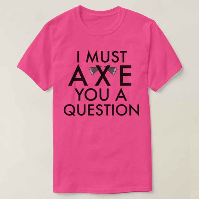 Camiseta Ax, uma pergunta (Frente do Design)