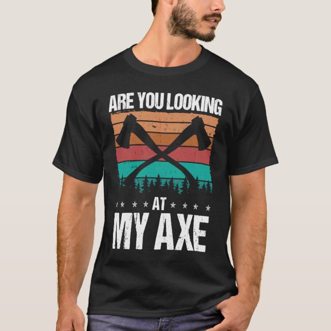 Camiseta Axe Throwing Are you looking at my Axe Hatchet Thr (Frente)