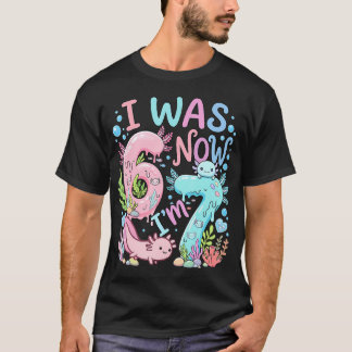 Camiseta Axolote Eu Tinha 6 Anos Agora Tenho 7