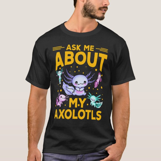 Camiseta Axolotl Amphibian   Sayings (Frente)