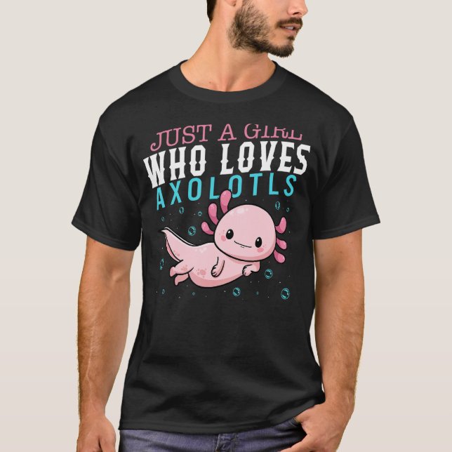 Camiseta Axolotl Apenas Uma Menina Que Ama Axolotls Salaman (Frente)